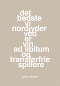 plakat: det bedste vi nordjyder ved er vin ad libitum og transferfrie spillere - creamy mushroom-Fodbold-A1two3