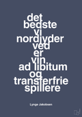 Det bedste vi nordjyder ved er vin ad libitum og transferfrie spillere - petrol-Fodbold-A1two3