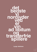 plakat: det bedste vi nordjyder ved er vin ad libitum og transferfrie spillere - plum-Fodbold-A1two3