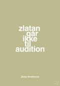 plakat: zlatan går ikke til audition - back to nature-Fodbold-A1two3