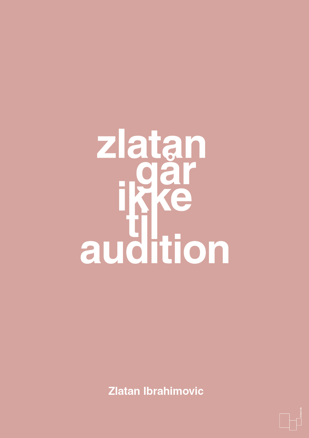 plakat: zlatan går ikke til audition - bubble shell-Fodbold-A1two3