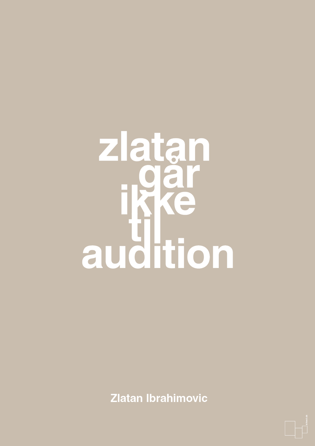plakat: zlatan går ikke til audition - creamy mushroom-Fodbold-A1two3