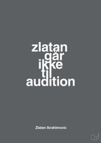 plakat: zlatan går ikke til audition - graphic charcoal-Fodbold-A1two3