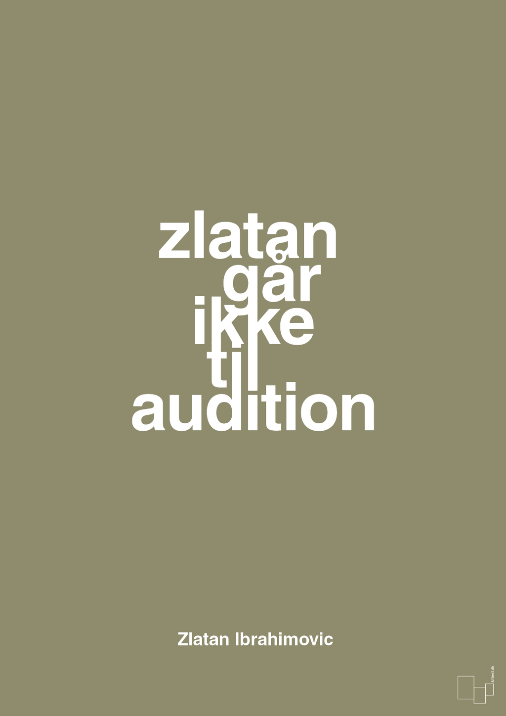 plakat: zlatan går ikke til audition - misty forrest-Fodbold-A1two3