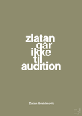 plakat: zlatan går ikke til audition - misty forrest-Fodbold-A1two3
