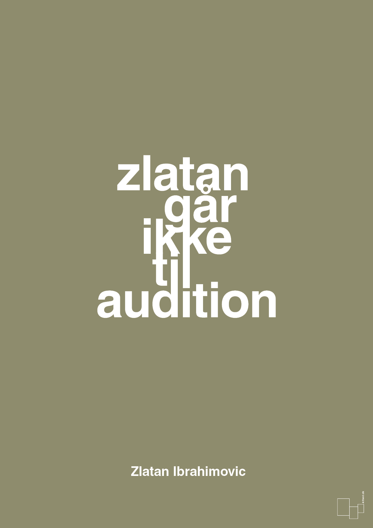 plakat: zlatan går ikke til audition - misty forrest-Fodbold-A1two3