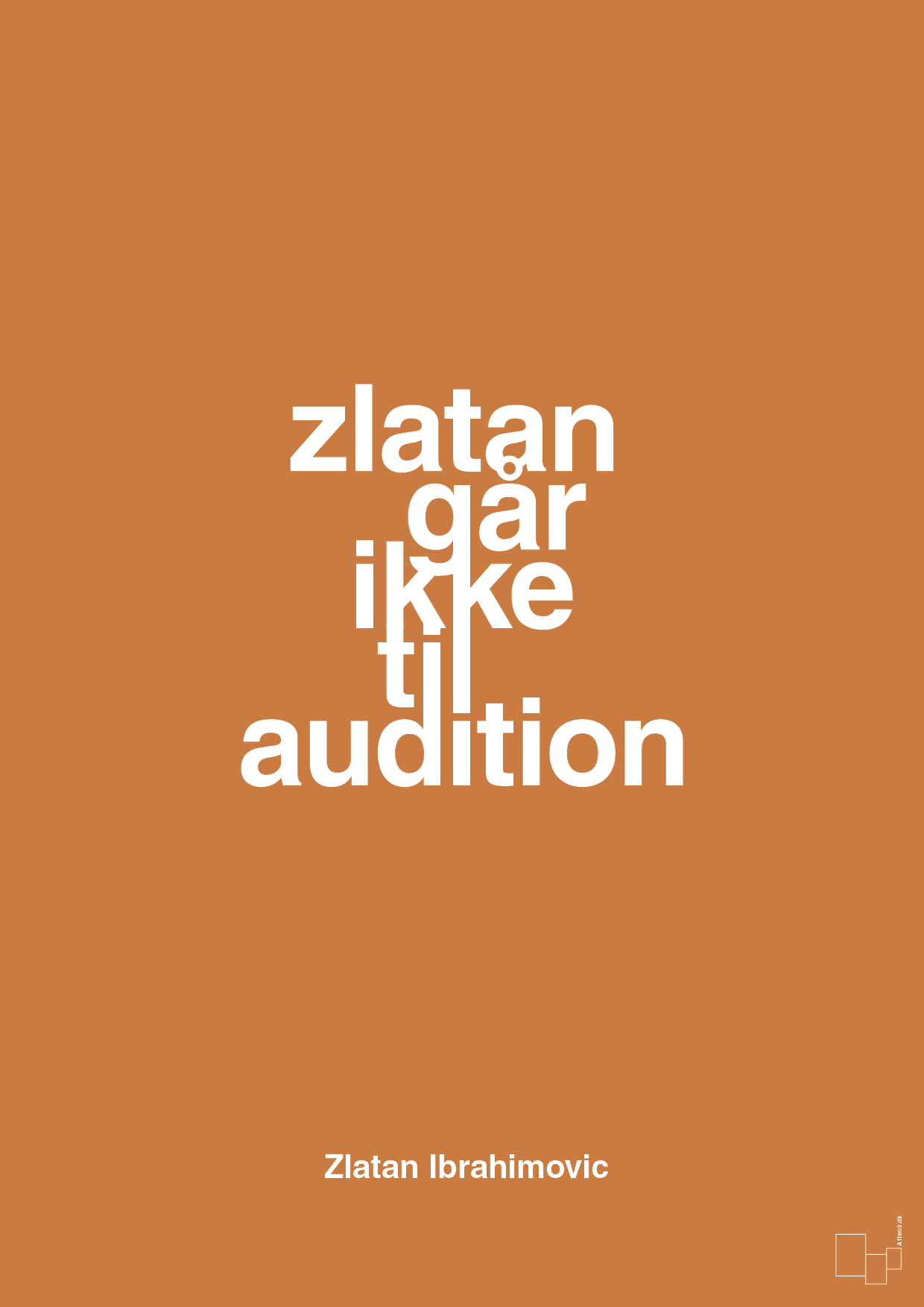 plakat: zlatan går ikke til audition - rumba orange-Fodbold-A1two3