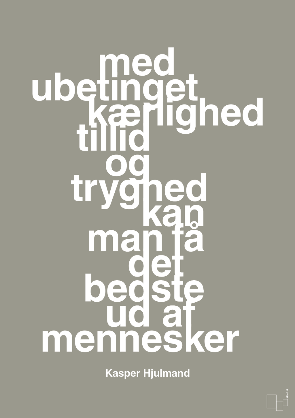 plakat: med ubetinget kærlighed tillid og tryghed kan man få det bedste ud af mennesker - battleship gray-Fodbold-A1two3