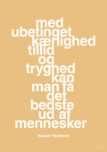 plakat: med ubetinget kærlighed tillid og tryghed kan man få det bedste ud af mennesker - charismatic-Fodbold-A1two3