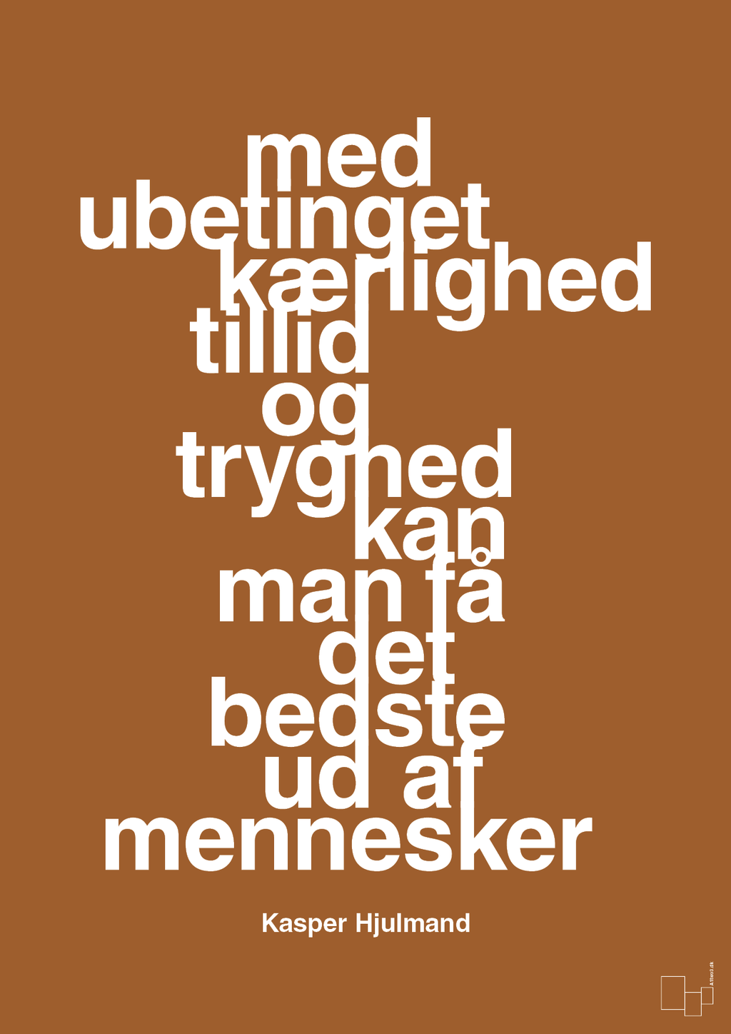 plakat: med ubetinget kærlighed tillid og tryghed kan man få det bedste ud af mennesker - cognac-Fodbold-A1two3