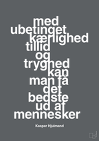plakat: med ubetinget kærlighed tillid og tryghed kan man få det bedste ud af mennesker - graphic charcoal-Fodbold-A1two3