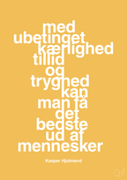 plakat: med ubetinget kærlighed tillid og tryghed kan man få det bedste ud af mennesker - honeycomb-Fodbold-A1two3