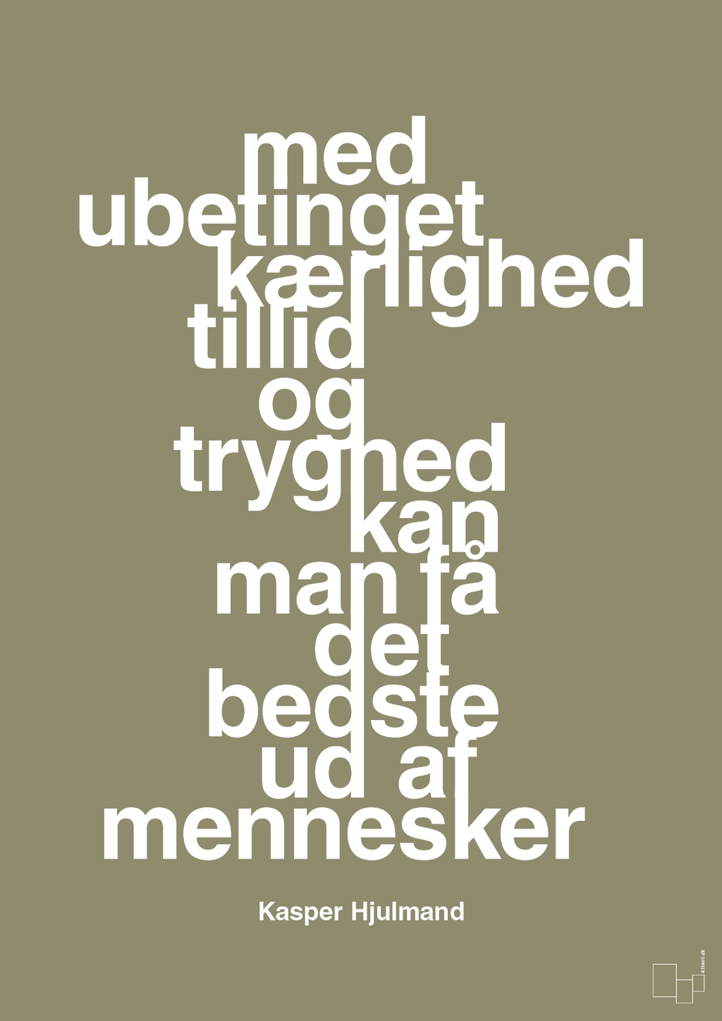 plakat: med ubetinget kærlighed tillid og tryghed kan man få det bedste ud af mennesker - misty forrest-Fodbold-A1two3
