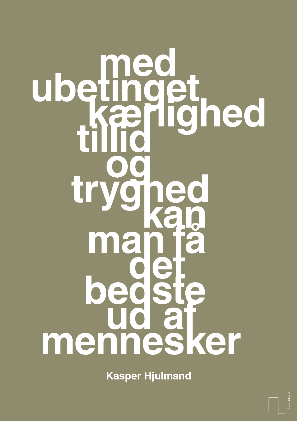 plakat: med ubetinget kærlighed tillid og tryghed kan man få det bedste ud af mennesker - misty forrest-Fodbold-A1two3