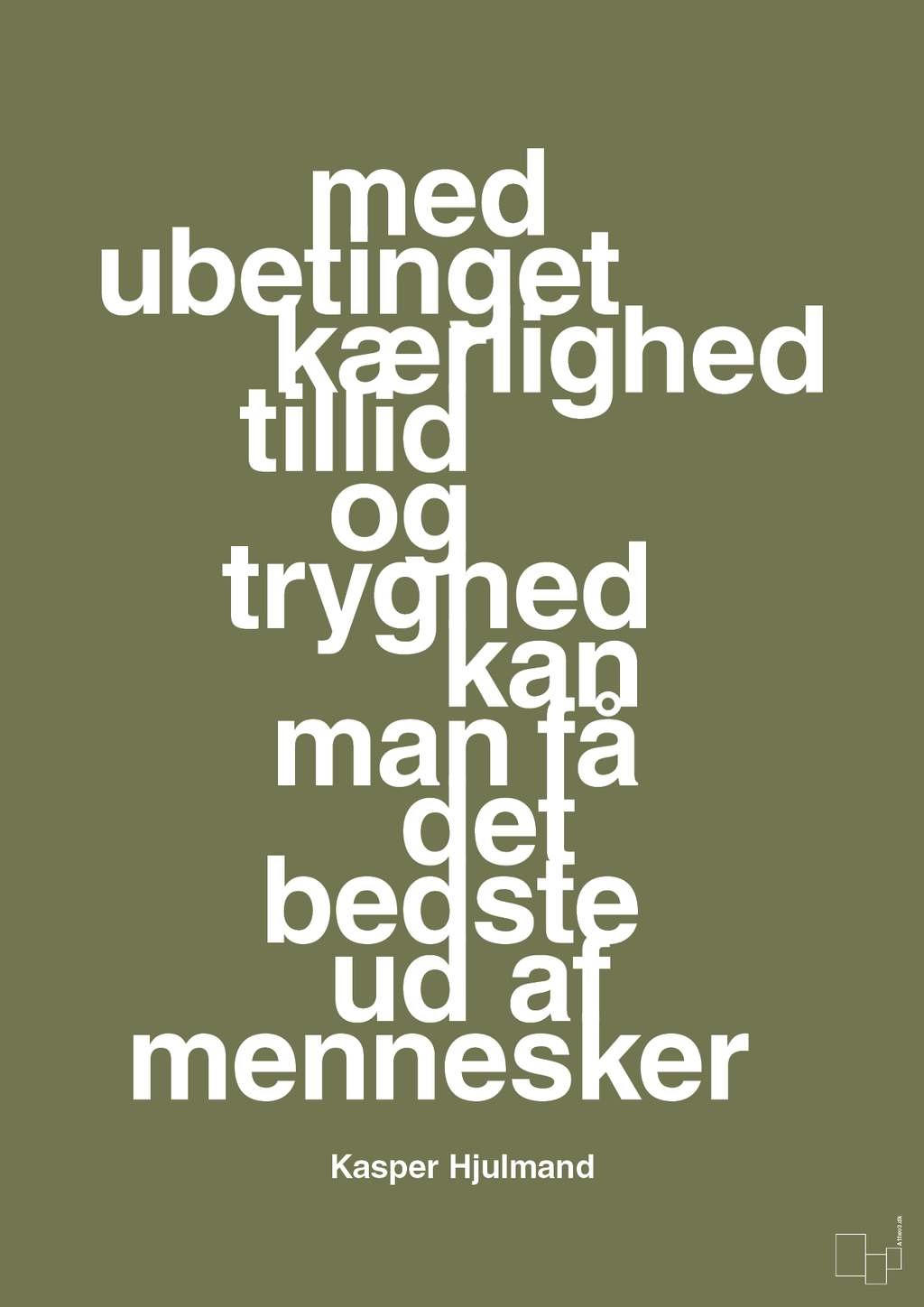 plakat: med ubetinget kærlighed tillid og tryghed kan man få det bedste ud af mennesker - secret meadow-Fodbold-A1two3