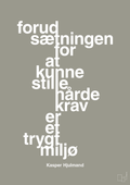 plakat: forudsætningen for at kunne stille de hårde krav er et trygt miljø - battleship gray-Fodbold-A1two3