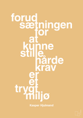 plakat: forudsætningen for at kunne stille de hårde krav er et trygt miljø - charismatic-Fodbold-A1two3