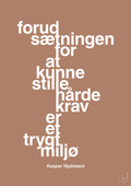 plakat: forudsætningen for at kunne stille de hårde krav er et trygt miljø - cider spice-Fodbold-A1two3