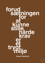 plakat: forudsætningen for at kunne stille de hårde krav er et trygt miljø - dark brown-Fodbold-A1two3
