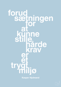 plakat: forudsætningen for at kunne stille de hårde krav er et trygt miljø - heavenly blue-Fodbold-A1two3