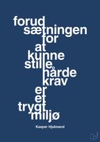 plakat: forudsætningen for at kunne stille de hårde krav er et trygt miljø - lapis blue-Fodbold-A1two3