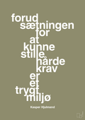 plakat: forudsætningen for at kunne stille de hårde krav er et trygt miljø - misty forrest-Fodbold-A1two3