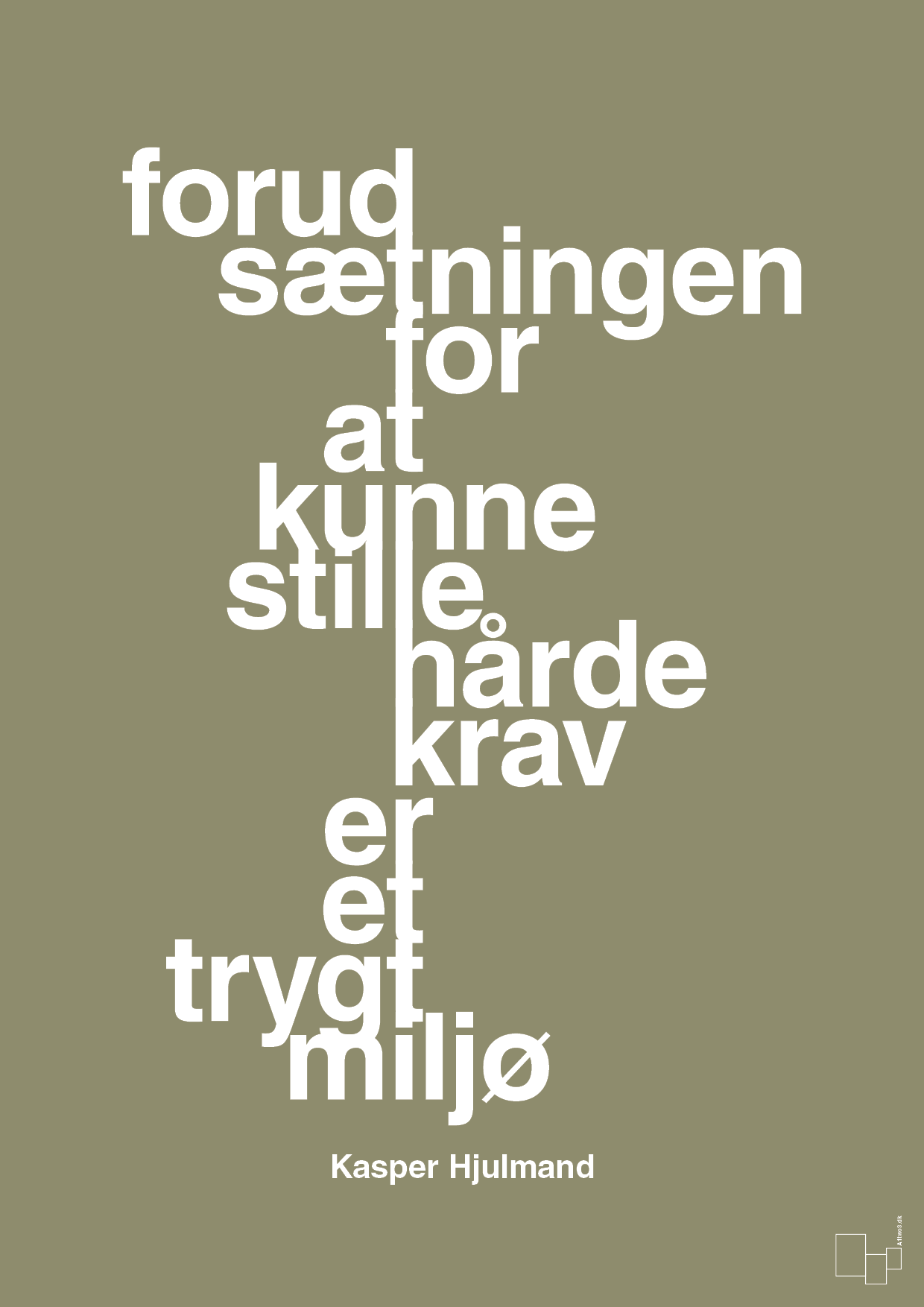 plakat: forudsætningen for at kunne stille de hårde krav er et trygt miljø - misty forrest-Fodbold-A1two3