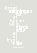 plakat: forudsætningen for at kunne stille de hårde krav er et trygt miljø - painters white-Fodbold-A1two3