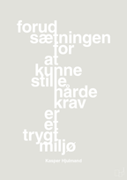 plakat: forudsætningen for at kunne stille de hårde krav er et trygt miljø - painters white-Fodbold-A1two3