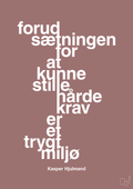 plakat: forudsætningen for at kunne stille de hårde krav er et trygt miljø - plum-Fodbold-A1two3