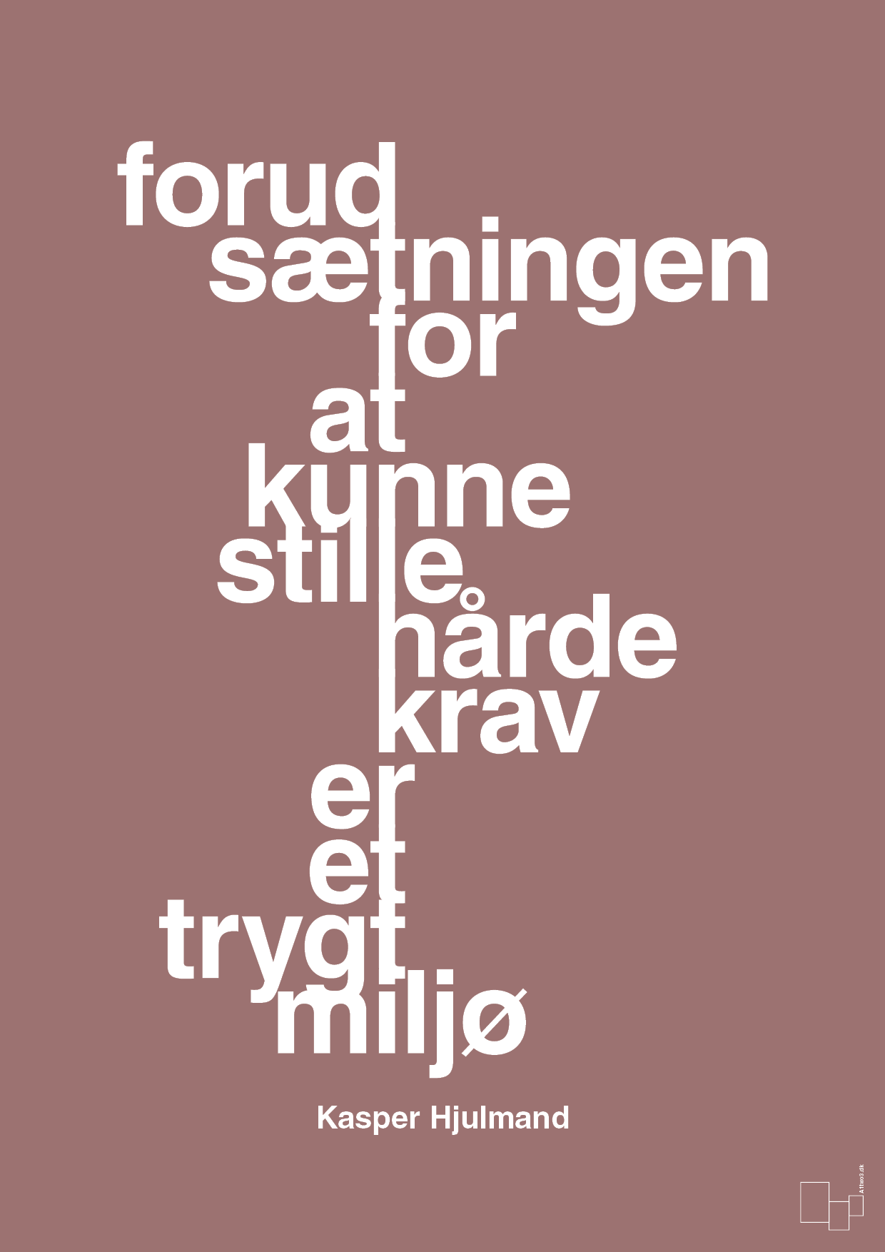 plakat: forudsætningen for at kunne stille de hårde krav er et trygt miljø - plum-Fodbold-A1two3