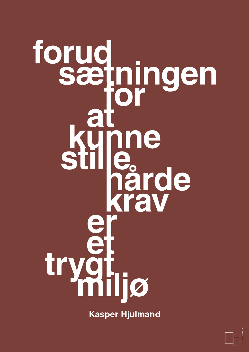 plakat: forudsætningen for at kunne stille de hårde krav er et trygt miljø - red pepper-Fodbold-A1two3