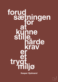 plakat: forudsætningen for at kunne stille de hårde krav er et trygt miljø - red pepper-Fodbold-A1two3