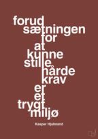 plakat: forudsætningen for at kunne stille de hårde krav er et trygt miljø - red pepper-Fodbold-A1two3