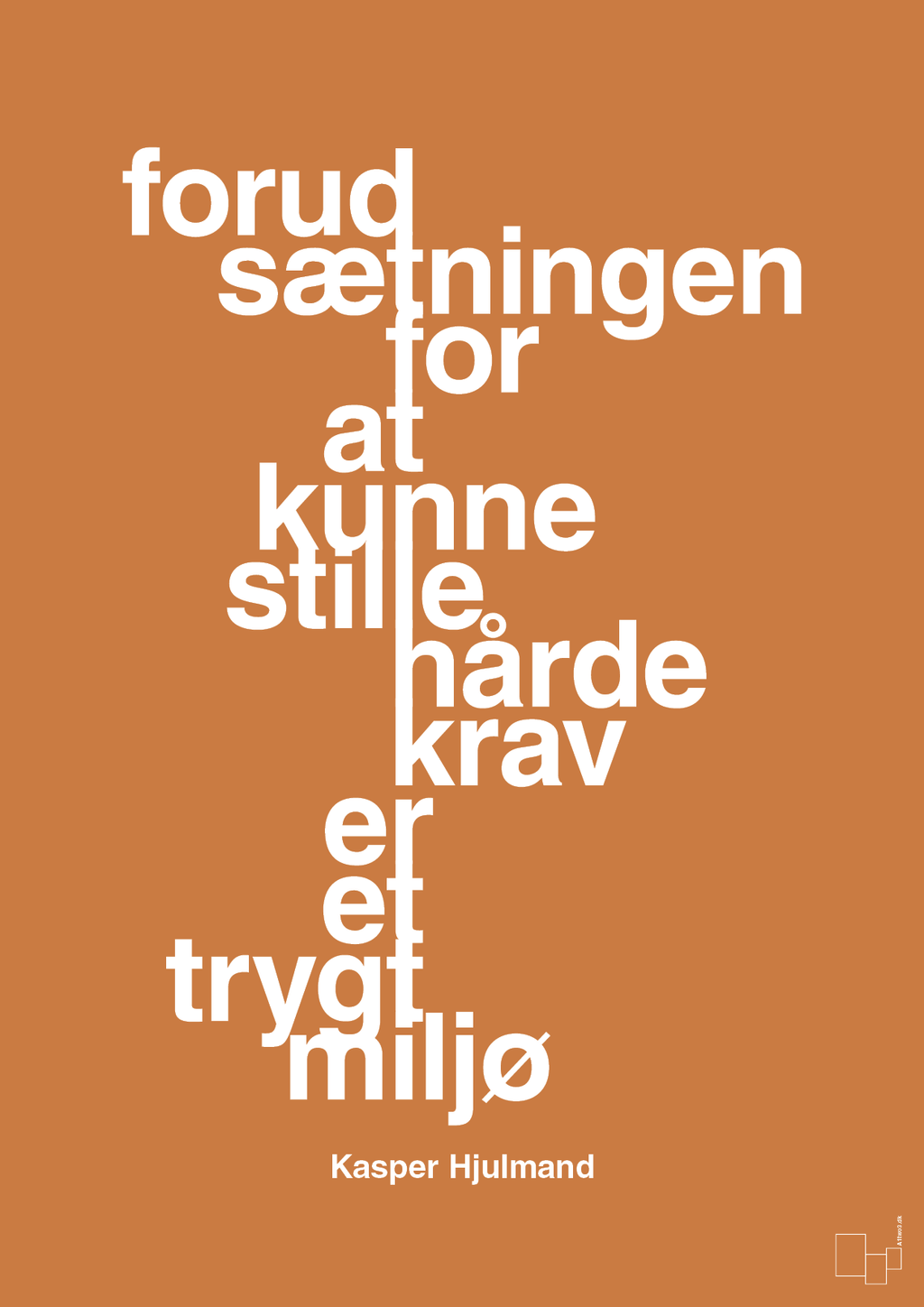plakat: forudsætningen for at kunne stille de hårde krav er et trygt miljø - rumba orange-Fodbold-A1two3