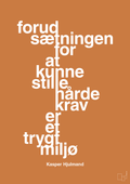 plakat: forudsætningen for at kunne stille de hårde krav er et trygt miljø - rumba orange-Fodbold-A1two3
