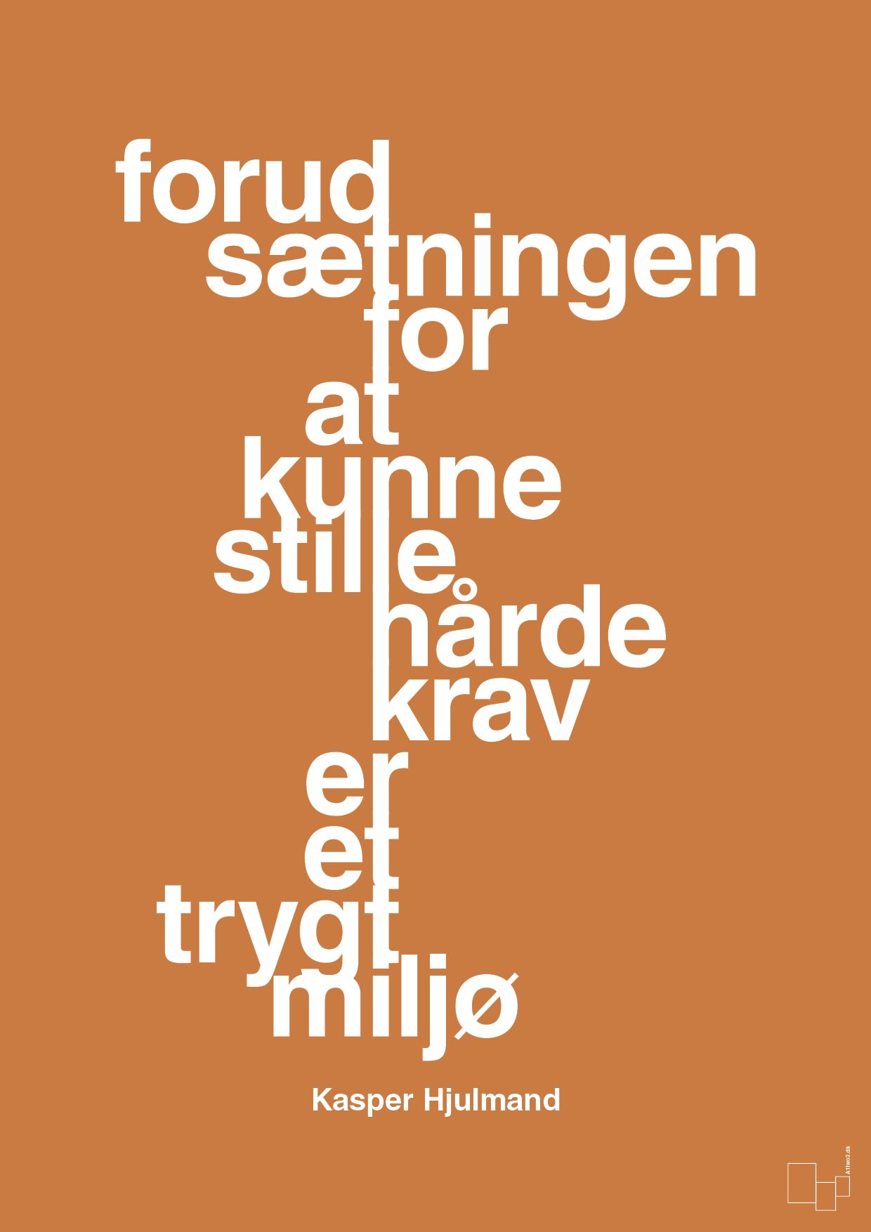 plakat: forudsætningen for at kunne stille de hårde krav er et trygt miljø - rumba orange-Fodbold-A1two3