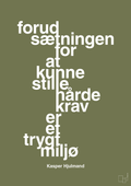 plakat: forudsætningen for at kunne stille de hårde krav er et trygt miljø - secret meadow-Fodbold-A1two3