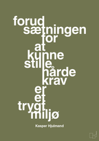 plakat: forudsætningen for at kunne stille de hårde krav er et trygt miljø - secret meadow-Fodbold-A1two3