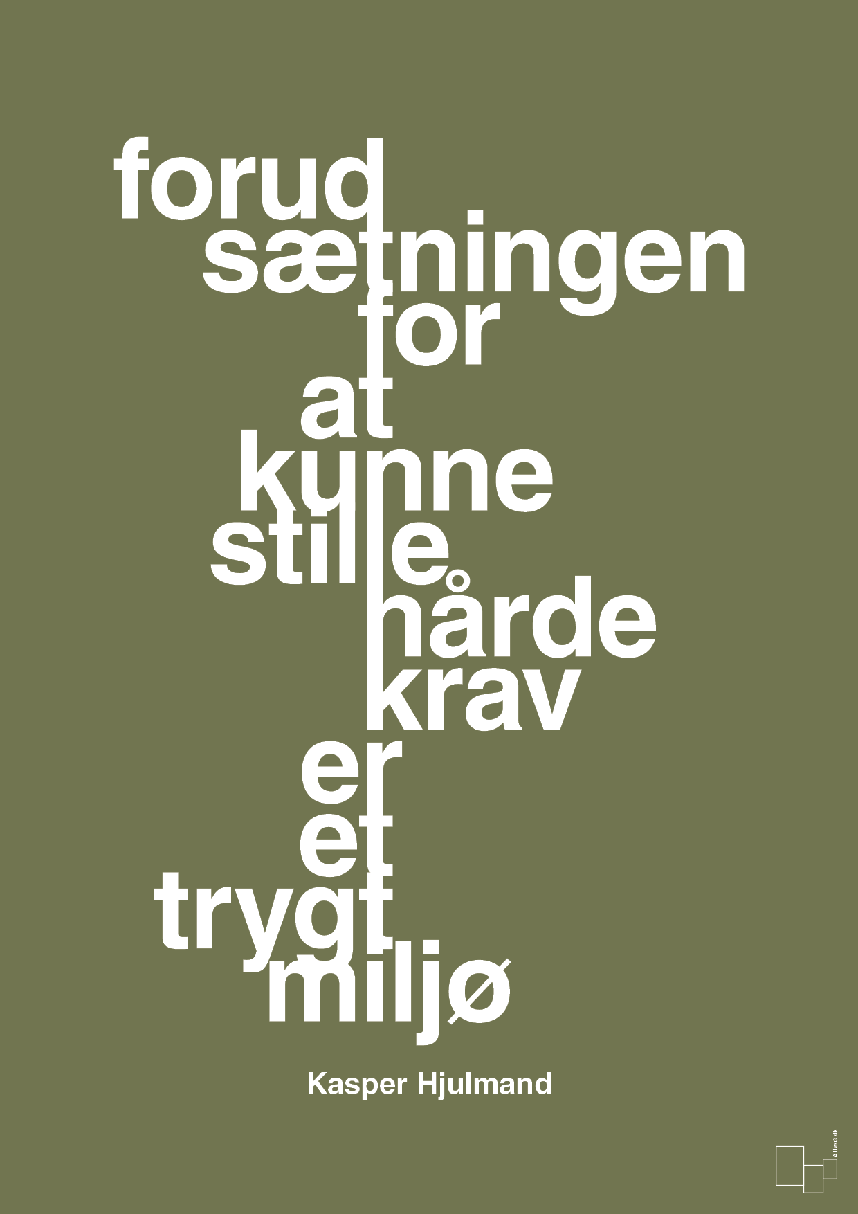 plakat: forudsætningen for at kunne stille de hårde krav er et trygt miljø - secret meadow-Fodbold-A1two3