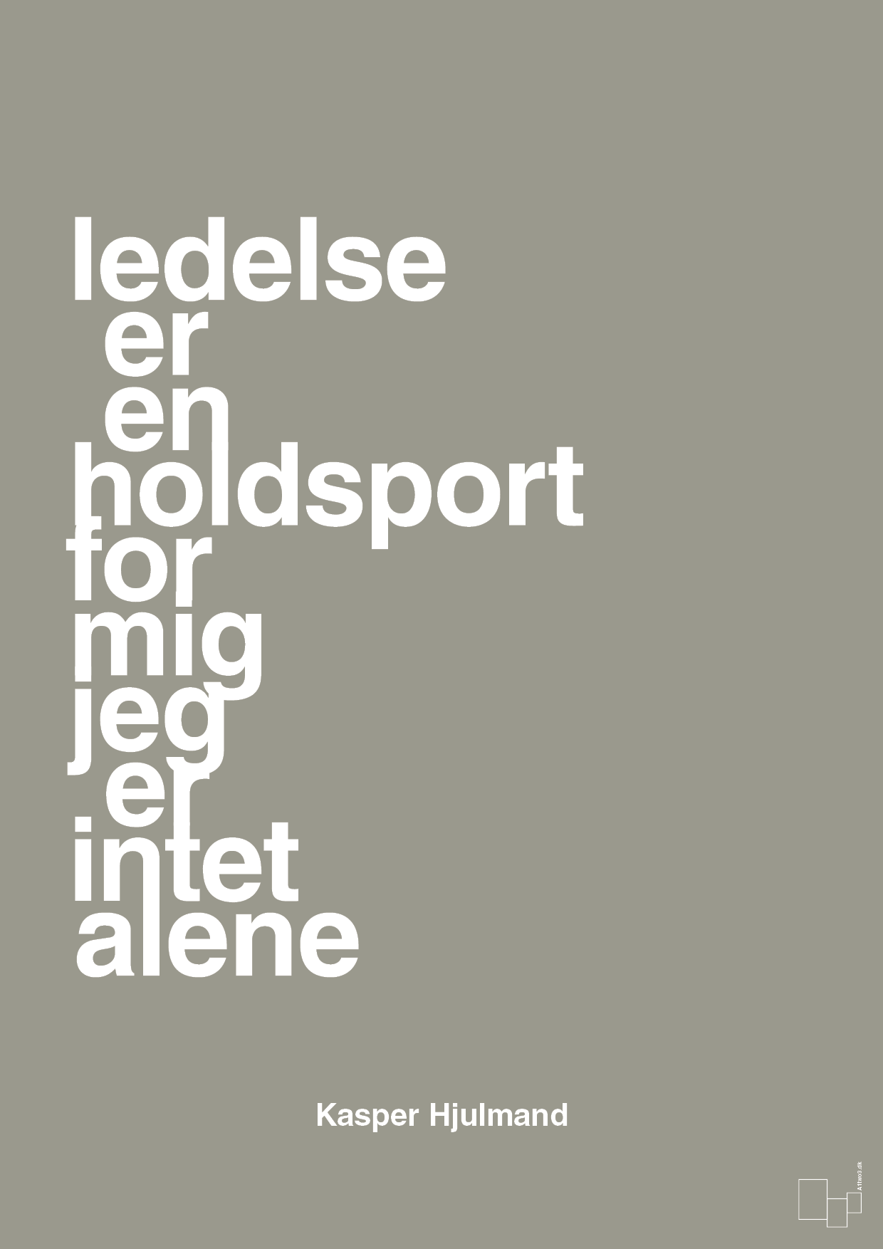 plakat: ledelse er en holdsport for mig jeg er intet alene - battleship gray-Fodbold-A1two3