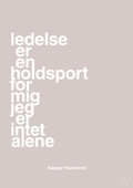plakat: ledelse er en holdsport for mig jeg er intet alene - broken beige-Fodbold-A1two3