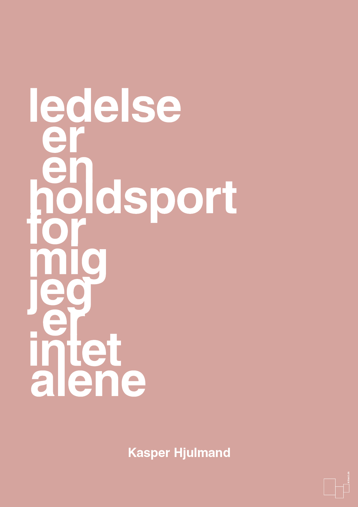 plakat: ledelse er en holdsport for mig jeg er intet alene - bubble shell-Fodbold-A1two3