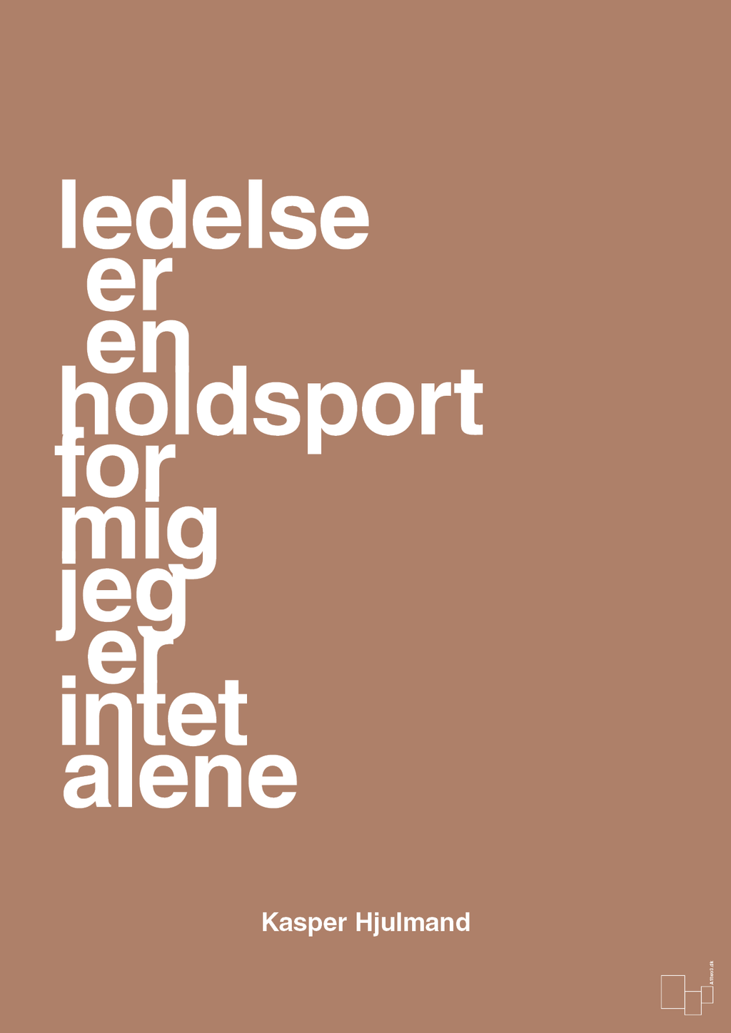 plakat: ledelse er en holdsport for mig jeg er intet alene - cider spice-Fodbold-A1two3