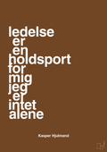 plakat: ledelse er en holdsport for mig jeg er intet alene - dark brown-Fodbold-A1two3