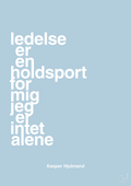 plakat: ledelse er en holdsport for mig jeg er intet alene - heavenly blue-Fodbold-A1two3
