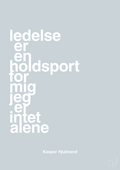 plakat: ledelse er en holdsport for mig jeg er intet alene - light drizzle-Fodbold-A1two3