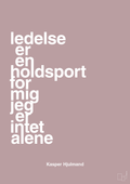 plakat: ledelse er en holdsport for mig jeg er intet alene - light rose-Fodbold-A1two3