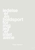 plakat: ledelse er en holdsport for mig jeg er intet alene - painters white-Fodbold-A1two3