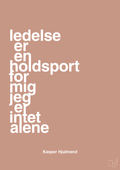 plakat: ledelse er en holdsport for mig jeg er intet alene - powder-Fodbold-A1two3
